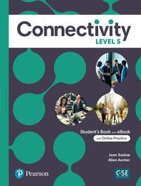 Connectivity Level 5 Student'S Book With Online Practice & Ebook