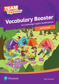 Team Together All Levels Vocabulary Booster For Cambridge English Qualifications A2 Flyers