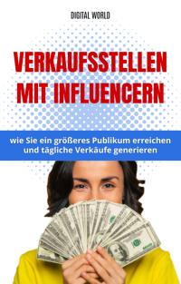 Vertriebspartnerschaften mit Influencern – wie Sie ein größeres Publikum erreichen und tägliche Umsätze generieren