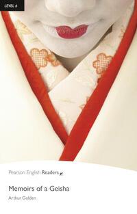 Pearson English Readers 6: Memoirs Of A Geisha