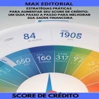 Estratégias Práticas para Aumentar seu Score de Crédito