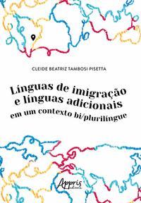 Línguas de imigração e línguas adicionais em um contexto bi/plurilíngue