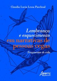 Lembrança e esquecimento em narrativas de pessoas cegas