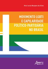 Movimento LGBTI e capilaridade político-partidária no Brasil