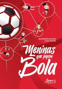 Meninas que jogam bola