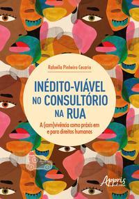 Inédito-viável no consultório na rua