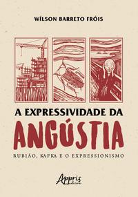 A expressividade da angústia