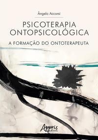 Psicoterapia ontopsicológica: a formação do ontoterapeuta