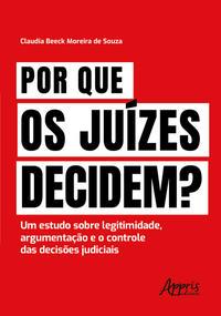 Por Que os Juízes Decidem?