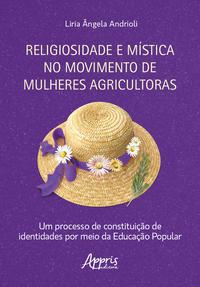 Religiosidade e Mística no Movimento de Mulheres Agricultoras