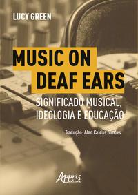 Music on Deaf Ears