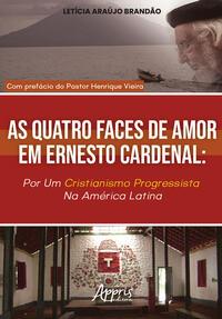 As quatro faces do amor em Ernesto Cardenal