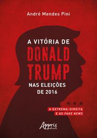 A Vitória de Donald Trump nas Eleições de 2016