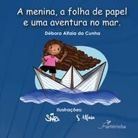 A menina, a folha de papel e uma aventura no mar