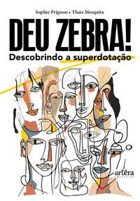 Deu zebra!