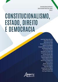 Constitucionalismo, Estado, direito e democracia