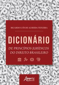 Dicionário de princípios jurídicos do direito brasileiro