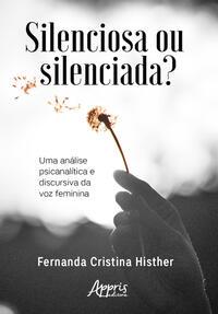 Silenciosa ou silenciada?