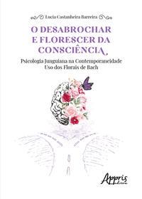 O desabrochar e florescer da consciência