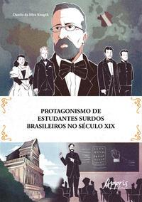 Protagonismo de Estudantes Surdos Brasileiros no Século XIX