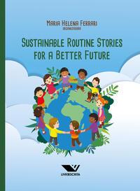 Sustainable Routine Stories for a Better Future