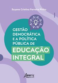 Gestão democrática e a política pública de educação integral