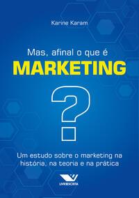 Mas, afinal o que é marketing?