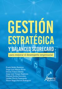 Gestión estratégica y balanced scorecard para mejorar el desempeño empresarial