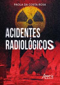 Acidentes Radiológicos