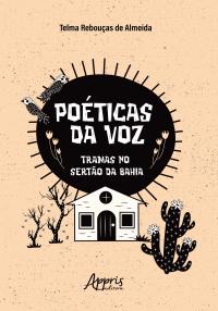 Poéticas da Voz: Tramas no Sertão da Bahia