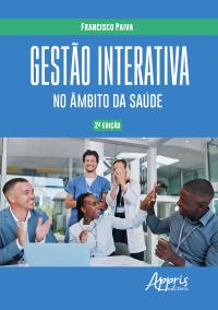 Gestão Interativa no Âmbito da Saúde