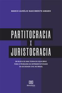 Partitocracia x Juristocracia