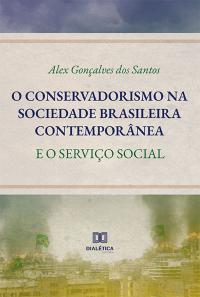 O conservadorismo na sociedade brasileira contemporânea