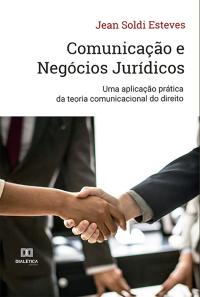 Comunicação e Negócios Jurídicos