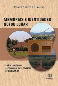 Memórias e identidades no/do lugar