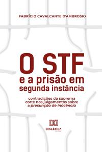 O STF e a prisão em segunda instância