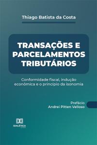 Transações e parcelamentos tributários