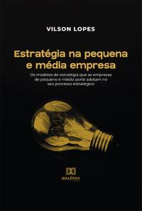 Estratégia na pequena e média empresa