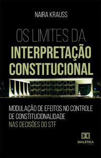 Os Limites da Interpretação Constitucional