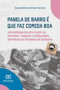 Panela de barro é que faz comida boa