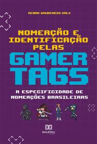 Nomeação e Identificação pelas Gamertags