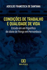 Condições de trabalho e qualidade de vida