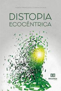 Distopia Ecocêntrica