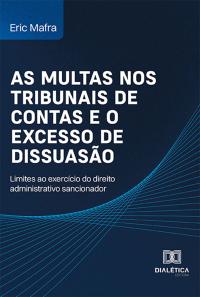 As multas nos Tribunais de Contas e o excesso de dissuasão