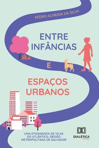 Entre infâncias e espaços urbanos