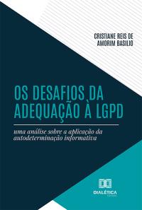 Os desafios da adequação à LGPD