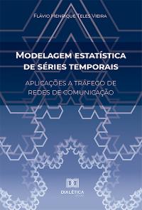 Modelagem estatística de séries temporais