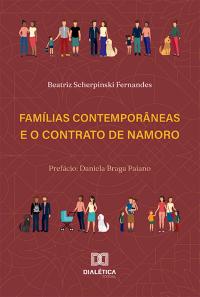 Famílias contemporâneas e o contrato de namoro