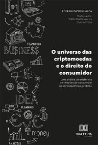 O universo das criptomoedas e o direito do consumidor