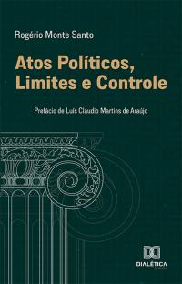 Atos Políticos, Limites e Controle